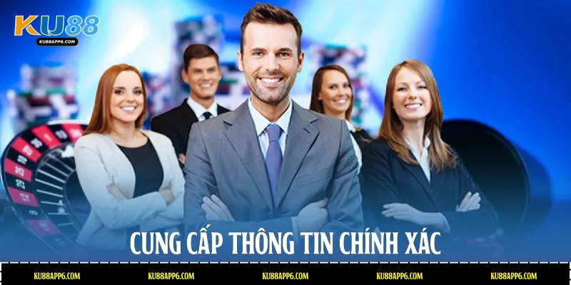 Cung cấp thông tin chính xác