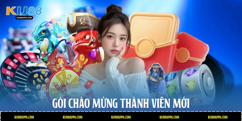 Gói chào mừng thành viên mới