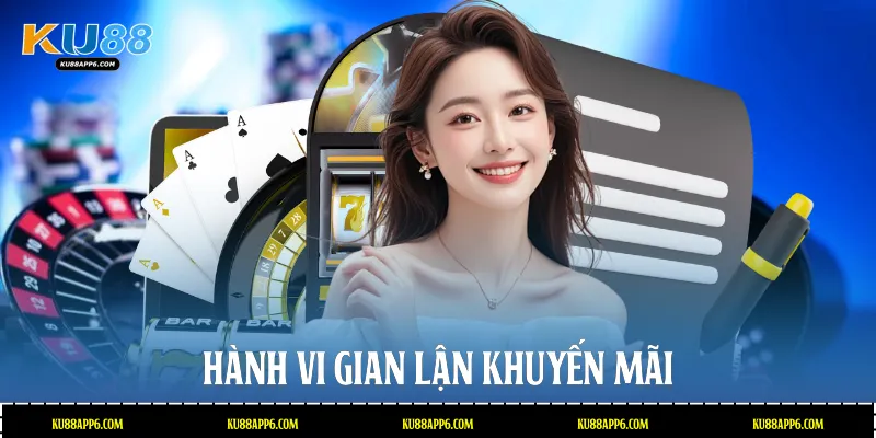 Hành vi gian lận khuyến mãi