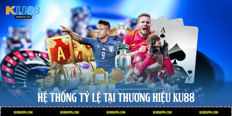 Kèo Bóng Đá Ku88: Nhận Định Cược Chuẩn Để Thắng Lớn 2 Hệ thống tỷ lệ tại thương hiệu Ku88