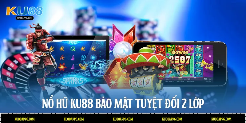 Nổ Hũ Ku88: Sân Chơi Giải Trí Săn Thưởng Cực Đỉnh 2026 3 Nổ hũ Ku88 bảo mật tuyệt đối 2 lớp