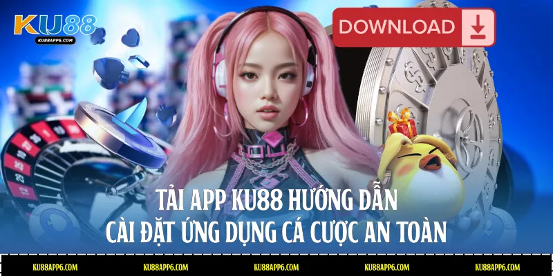 Tải App Ku88